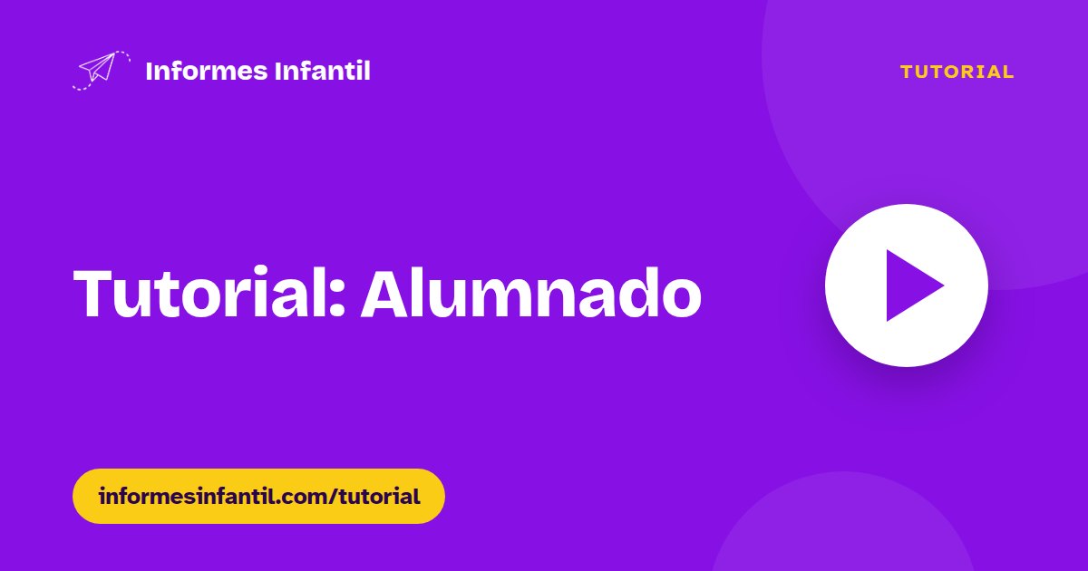 Tutorial Alumnado Informes Ed.Infantil